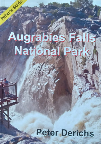Augrabies Falls National Park (Peter's Guide) | Peter Derichs