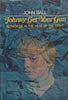 Johnny Get Your Gun (First Edition, 1970) | John Ball