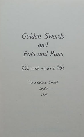 Golden Swords and Pots and Pans (Published 1964) | Jose Arnold