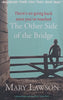 The Other Side of the Bridge (Proof Copy) | Mary Lawson