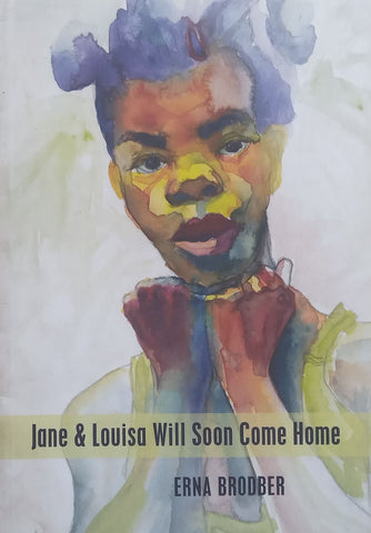 Jane & Louisa Will Soon Come Home | Erna Brodber