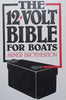 The 12 Volt Battery Bible for Boats | Miner Brotherton