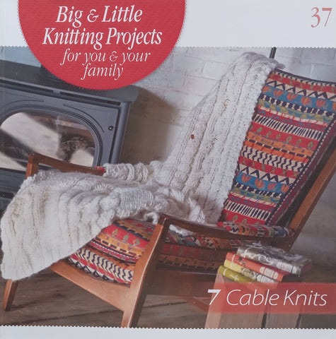 7 Cable Knits (Big and Little Knitting Projects for You and Your Family)