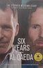 Six Years with Al Qaeda: The Stephen McGown Story (Inscribed by Stephen McGown) | Tudor Caradoc-Davies