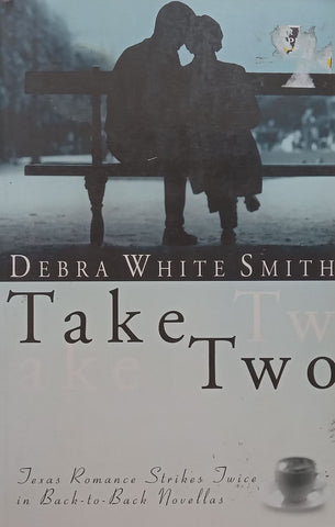 Take Two | Debra White Smith