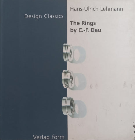 The Rings by C.-F. Dau (Design Classics Series) | Hans-Ulrich Lehmann