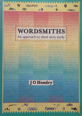 Wordsmiths: An Approach to Short Story Study | J. O. Hendry