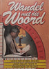 Wandel Met die Woord: Lees die Bybel in Een Jaar Deur Teen ‘n Kwartier op ‘n Dag (Afrikaans)