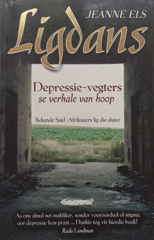 Ligdans: Depressie-Vegters se Verhale van Hoop (Afrikaans) | Jeanne Els