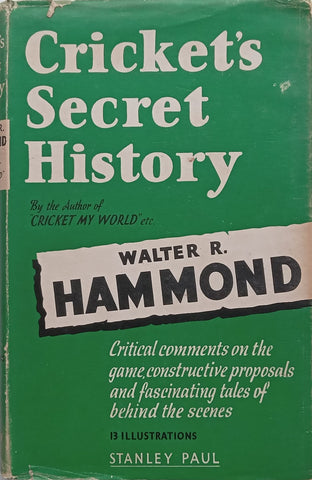 Cricket’s Secret History | Walter R. Hammond