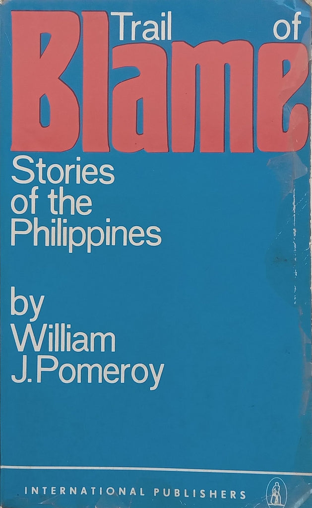 Trail of Blame: Stories of the Philippines | William J. Pomeroy