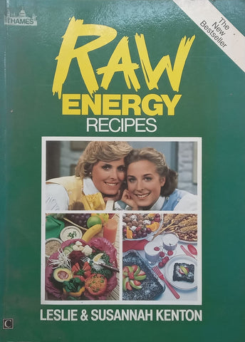Raw Energy Recipes | Leslie & Susannah Kenton