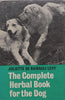 The Complete Herbal Book for the Dog | Juliette de Bairacli Levy