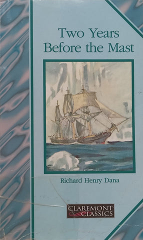 Two Years Before the Mast | Richard Henry Dana