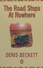 The Road Stops at Nowhere (Inscribed by Author) | Denis Beckett