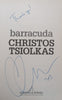 Barracuda (Signed and Dated by Author) | Christos Tsiolkas