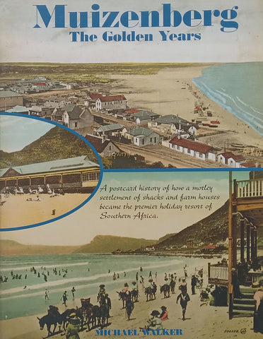 Muizenberg: The Golden Years (A Postcard History) | Michael Walker