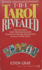 The Tarot Revealed (Updated and Expanded Ed.) | Eden Gray