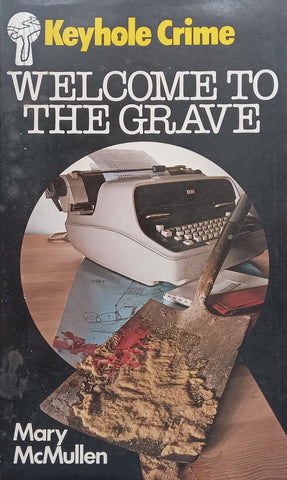 Welcome to the Grave | Mary McMullen