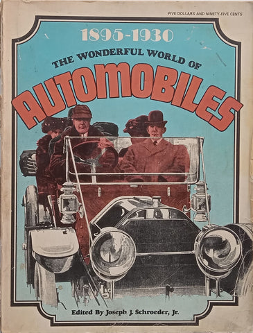The Wonderful World of Automobiles, 1895-1930 | Joseph J. Schroeder, Jr. (Ed.)