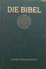 Die Bibel, Nach der Uberzetzung Martin Luthers (German)