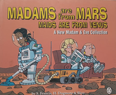 Madams are From Mars, Maids are From Venus (Signed by All 3 Authors) | S. Francis, et al.