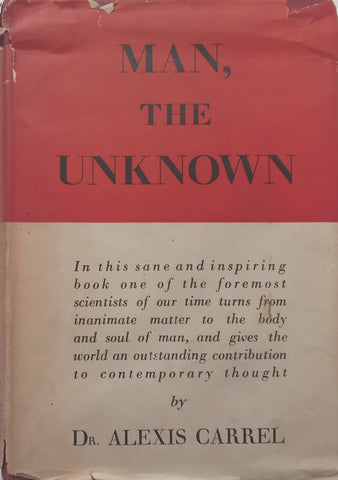 Man, the Unknown | Alexis Carrel