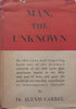 Man, the Unknown | Alexis Carrel