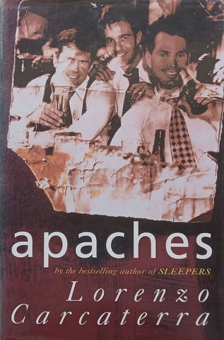 Apaches (A Novel) | Lorenzo Carcaterra