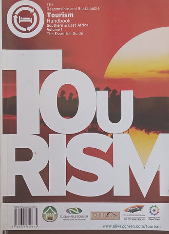 The Responsible and Sustainable Tourism Handbook, Southern & East Africa, Vol. 1