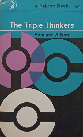 The Triple Thinkers: Twelve Essays on Literary Subjects (Copy of Stephan Gray) | Edmund Wilson