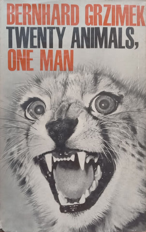 Twenty Animals, One Man | Bernard Grzimek