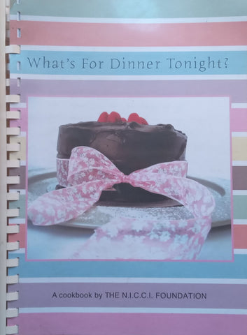 What’s for Dinner Tonight? A Cookbook by the N.I.C.C.I. Foundation