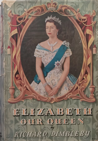 Elizabeth Our Queen | Richard Dimbleby