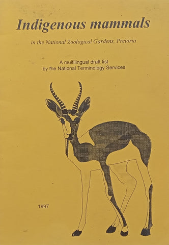 Indigenous Mammals in the National Zoological Gardens, Pretoria: A Multilingual Draft List