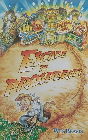Escape to Prosperity | Wes Beavis