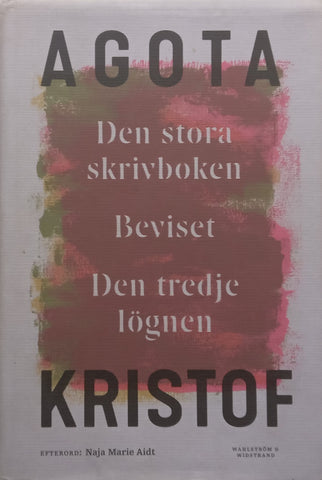 Den Stora Skivboken, Beviset, Den Tredje Lognen (Swedish) | Agota Kristof