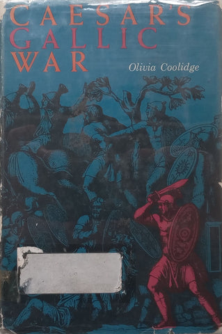 Caesar’s Gallic War | Olivia Coolidge