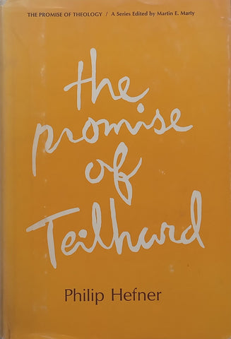 The Promise of Teilhard (Promise of Theology Series) | Philip Hefner