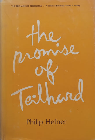 The Promise of Teilhard (Promise of Theology Series) | Philip Hefner