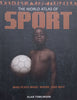 The World Atlas of Sport: Who Plays What, Where and Why | Alan Tomlinson