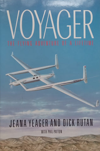 Voyager: The Flying Adventure of a Lifetime | Jeana Yeager & Dick Rutan