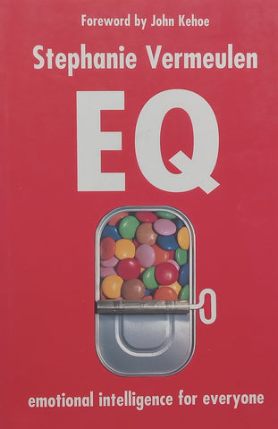 EQ: Emotional Intelligence for Everyone (Inscribed by Author) | Stephanie Vermeulen