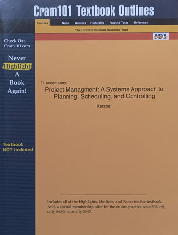 Cram101 Textbook Outlines: To Accompany Project Management, 8th Ed. by Kerzner