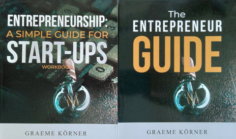 The Entrepreneur Guide & Simple Guide for Start-Ups Workbook (2 Vols) | Graeme Korner