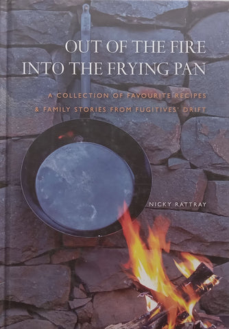 Out of the Fire into the Frying Pan (Signed by Author) | Nicky Rattray