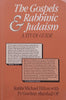 The Gospels * Rabbinic Judaism: A Study Guide | Rabbi Michael Hilton & Gordian Marshall