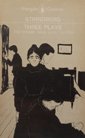 Three Plays (The Father, Miss Julia, Easter) | August Strindberg
