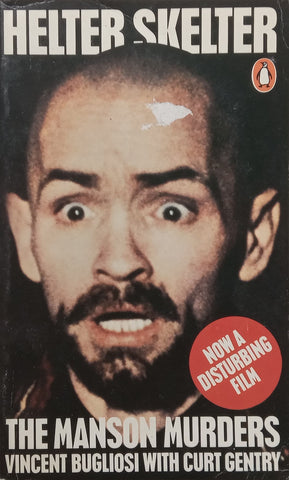 Helter Skelter: The Manson Murders | Vincent Bugliosi & Curt Gentry