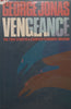 Vengeance: The True Story of a Counter-Terrorist Mission | George Jonas